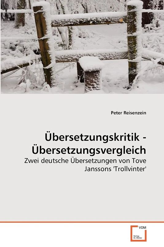 Übersetzungskritik - Übersetzungsvergleich: Zwei deutsche Übersetzungen von Tove Janssons 'Trollvinter' - Image 1