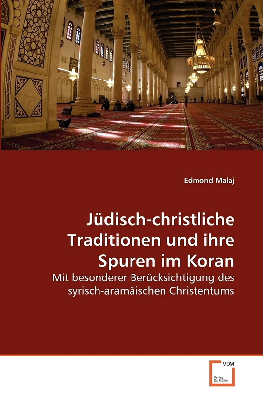 Jüdisch-christliche Traditionen und ihre Spuren im Koran: Mit besonderer Berücksichtigung des syrisch-aramäischen Christentums - Image 1