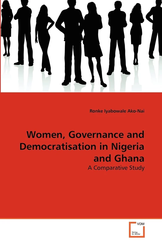 Women, Governance and Democratisation in Nigeria and Ghana: A Comparative Study