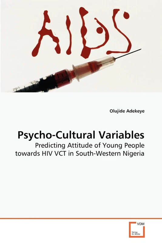 Psycho-Cultural Variables: Predicting Attitude of Young People towards HIV VCT in South-Western Nigeria