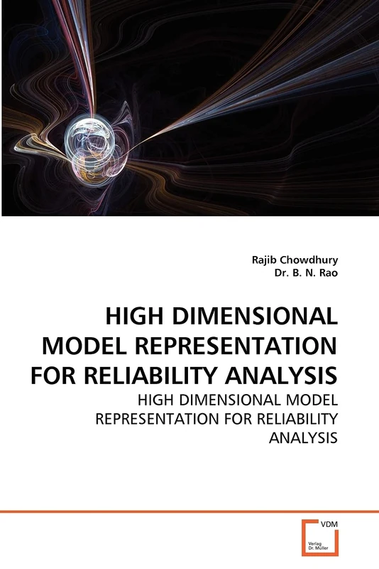 HIGH DIMENSIONAL MODEL REPRESENTATION FOR RELIABILITY ANALYSIS: HIGH DIMENSIONAL MODEL REPRESENTATION FOR RELIABILITY ANALYSIS