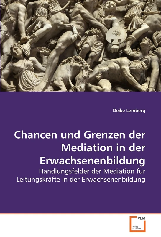 Chancen und Grenzen der Mediation in der Erwachsenenbildung: Handlungsfelder der Mediation für Leitungskräfte in der Erwachsenenbildung - Image 1
