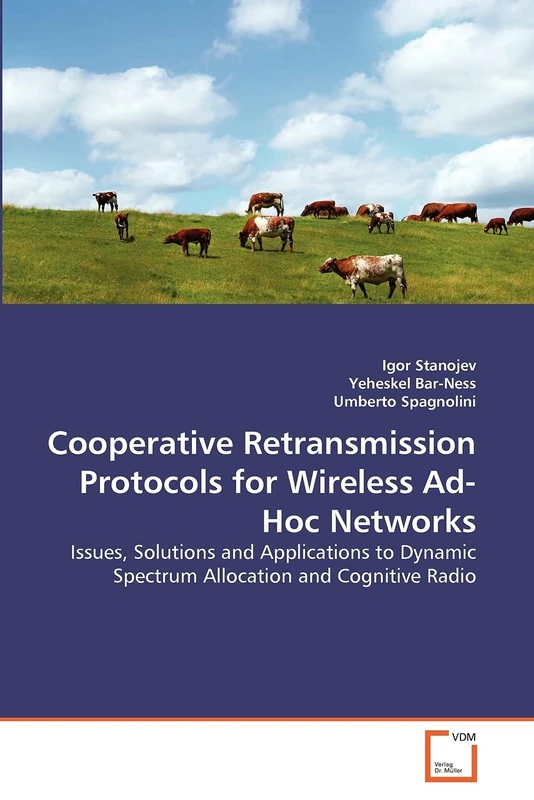 Cooperative Retransmission Protocols for Wireless Ad-Hoc Networks: Issues, Solutions and Applications to Dynamic Spectrum Allocation and Cognitive Radio