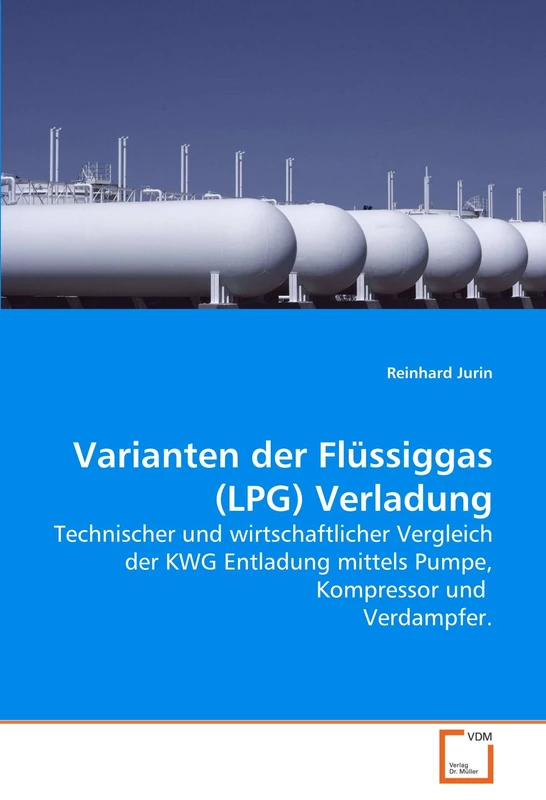 Varianten der Flüssiggas (LPG) Verladung: Technischer und wirtschaftlicher Vergleich der KWG Entladung mittels Pumpe, Kompressor und Verdampfer. - Image 1