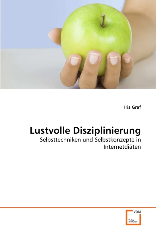 Lustvolle Disziplinierung: Selbsttechniken und Selbstkonzepte in Internetdiäten - Image 1