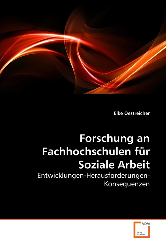 Forschung an Fachhochschulen für Soziale Arbeit: Entwicklungen-Herausforderungen-Konsequenzen - Image 1