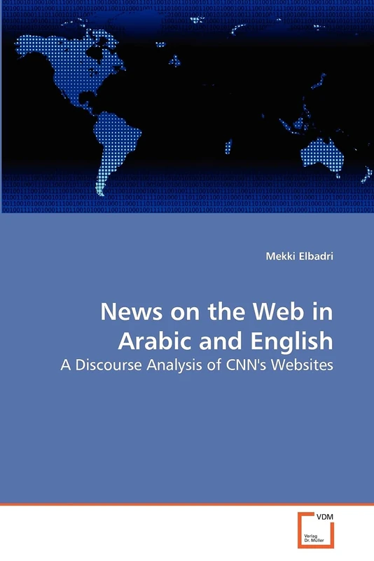 News on the Web in Arabic and English: A Discourse Analysis of CNN's Websites