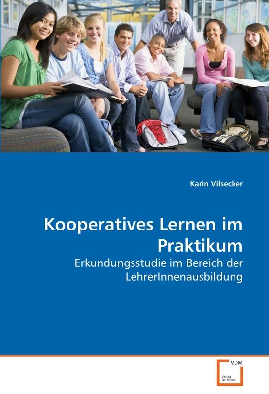 Kooperatives Lernen im Praktikum: Erkundungsstudie im Bereich der LehrerInnenausbildung