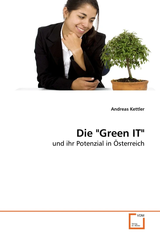 Die "Green IT": und ihr Potenzial in Österreich
