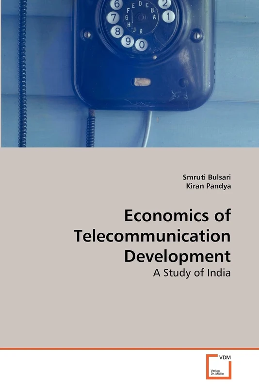 Economics of Telecommunication Development: A Study of India