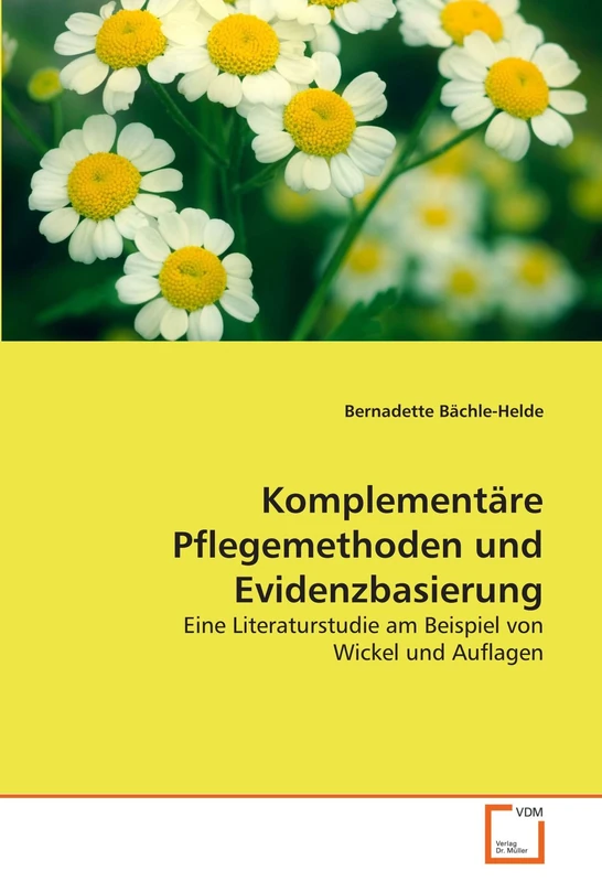 Komplementäre Pflegemethoden und Evidenzbasierung: Eine Literaturstudie am Beispiel von Wickel und Auflagen - Image 1