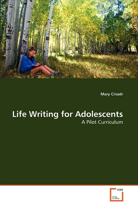 Life Writing for Adolescents: A Pilot Curriculum