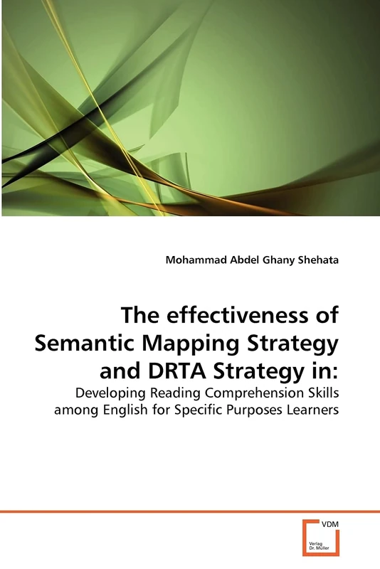 The effectiveness of Semantic Mapping Strategy and DRTA Strategy in:: Developing Reading Comprehension Skills among English for Specific Purposes Learners - Image 1