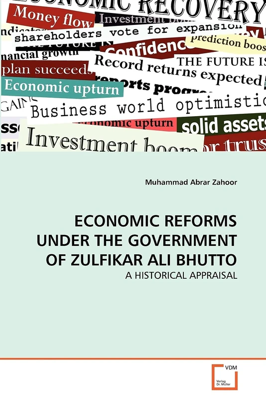 ECONOMIC REFORMS UNDER THE GOVERNMENT OF ZULFIKAR ALI BHUTTO: A HISTORICAL APPRAISAL - Image 1
