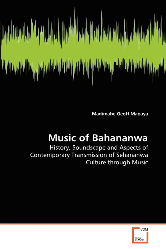 Music of Bahananwa: History, Soundscape and Aspects of Contemporary Transmission of Sehananwa Culture through Music