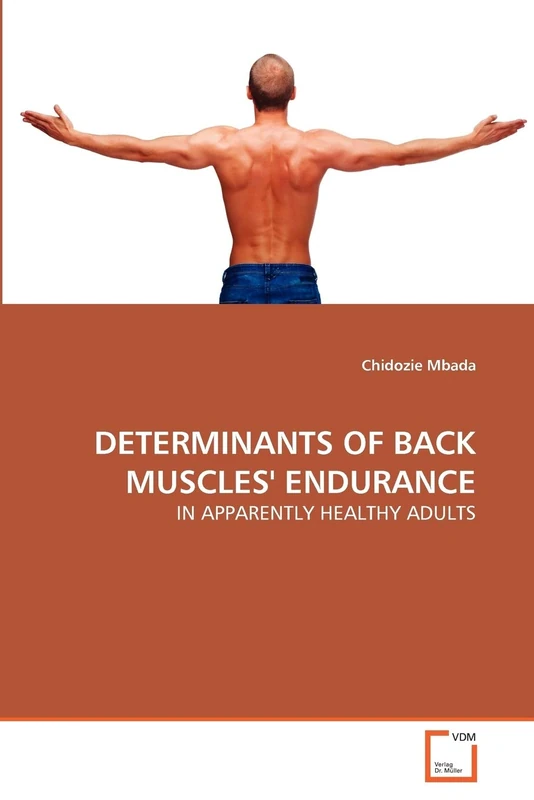 DETERMINANTS OF BACK MUSCLES' ENDURANCE: IN APPARENTLY HEALTHY ADULTS