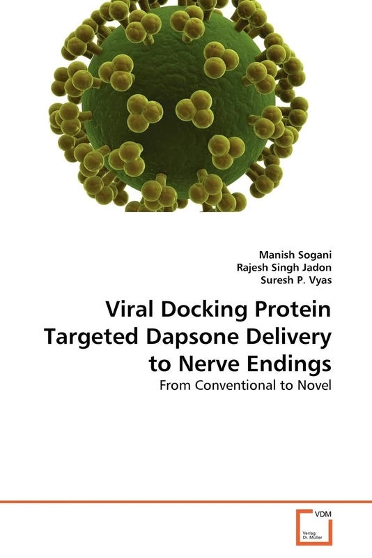 Viral Docking Protein Targeted Dapsone Delivery to Nerve Endings: From Conventional to Novel