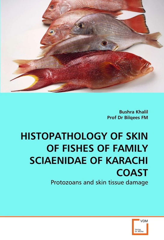 HISTOPATHOLOGY OF SKIN OF FISHES OF FAMILY SCIAENIDAE OF KARACHI COAST: Protozoans and skin tissue damage - Image 1