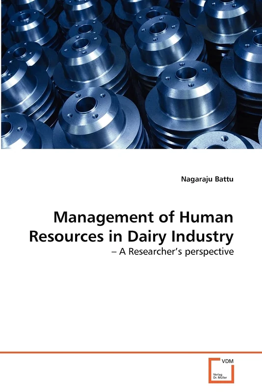 Management of Human Resources in Dairy Industry: ? A Researcher's perspective