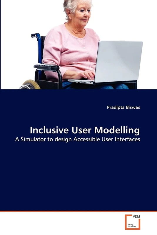 Inclusive User Modelling: A Simulator to design Accessible User Interfaces