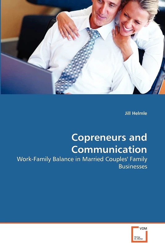 Copreneurs and Communication: Work-Family Balance in Married Couples' Family Businesses - Image 1