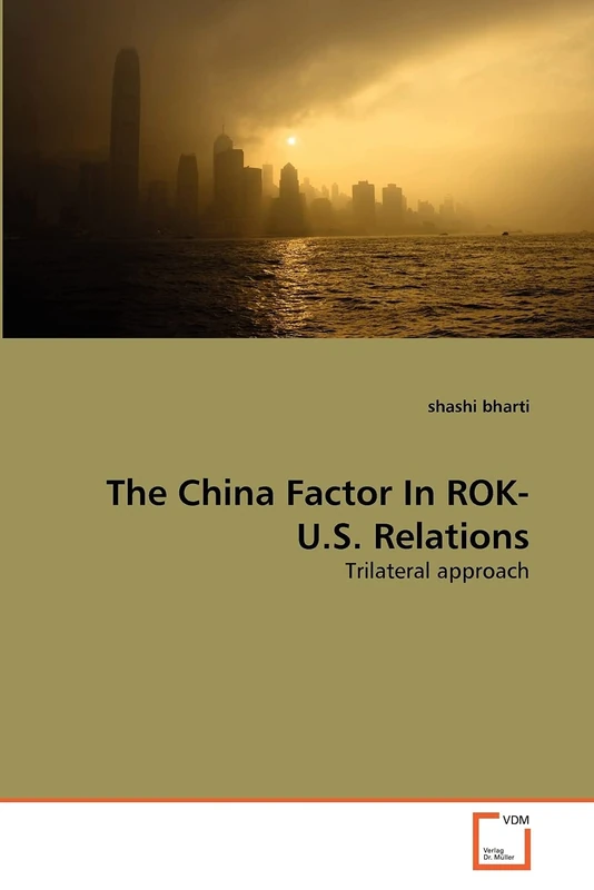The China Factor In ROK- U.S. Relations: Trilateral approach