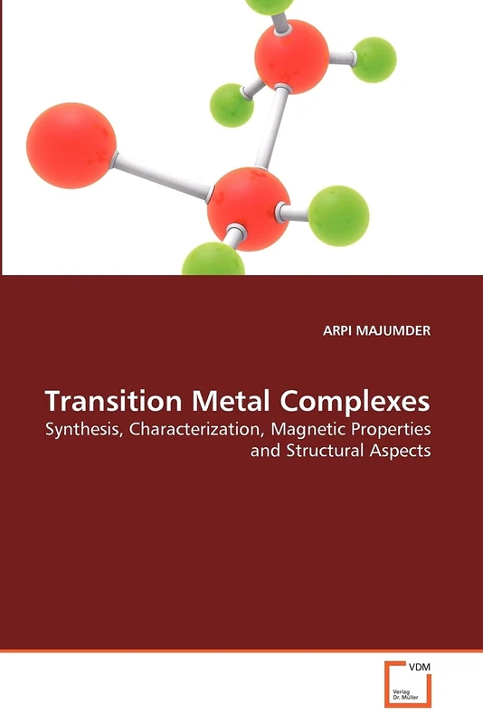Transition Metal Complexes: Synthesis, Characterization, Magnetic Properties and Structural Aspects