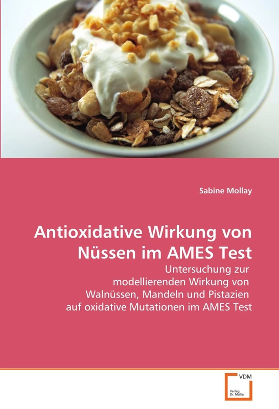 Antioxidative Wirkung von Nüssen im AMES Test: Untersuchung zur modellierenden Wirkung von Walnüssen, Mandeln und Pistazien auf oxidative Mutationen im AMES Test - Image 1