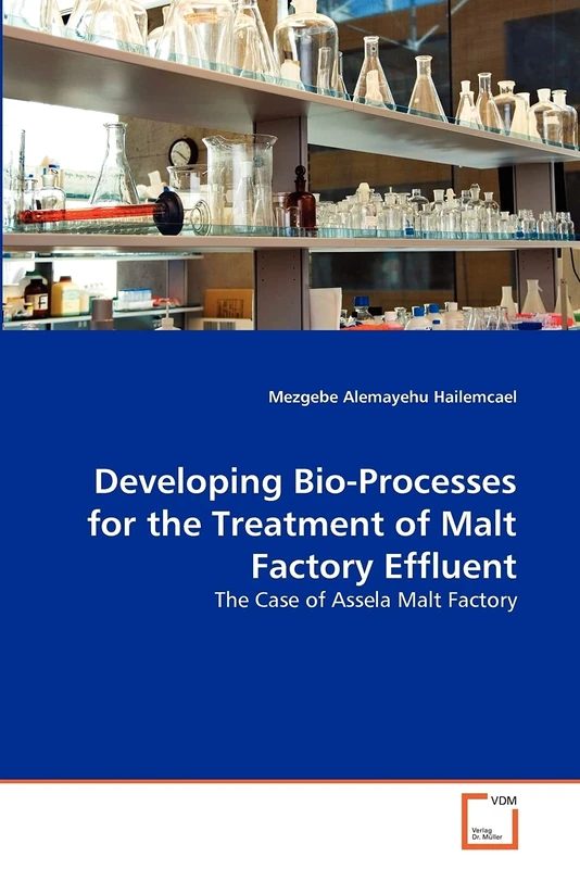Developing Bio-Processes for the Treatment of Malt Factory Effluent: The Case of Assela Malt Factory - Image 1
