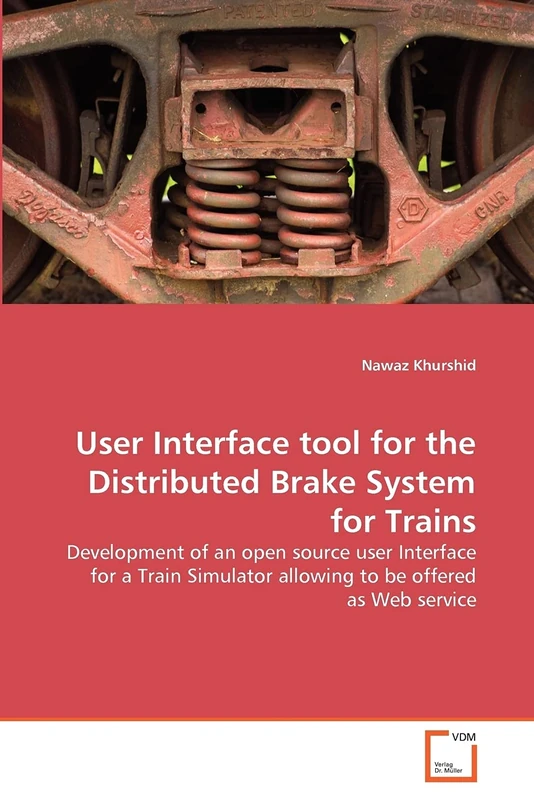 User Interface tool for the Distributed Brake System for Trains: Development of an open source user Interface for a Train Simulator allowing to be offered as Web service - Image 1