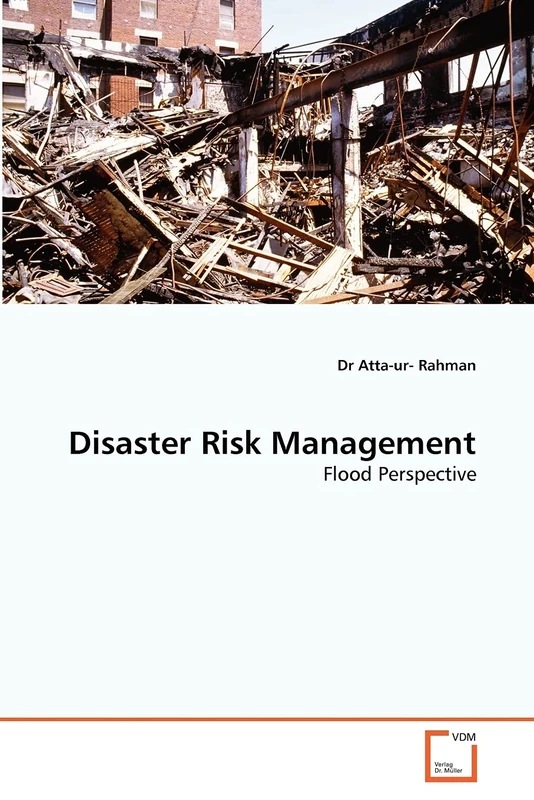 Disaster Risk Management: Flood Perspective