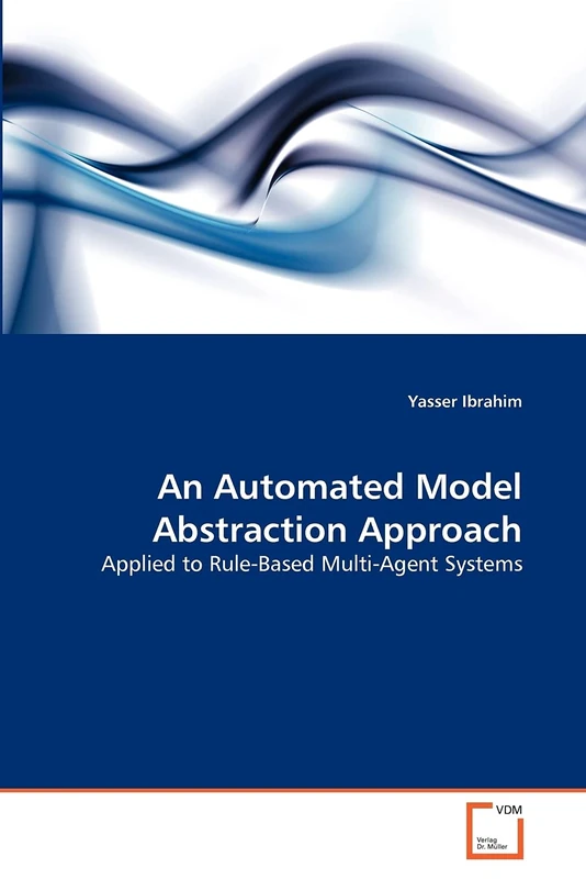 An Automated Model Abstraction Approach: Applied to Rule-Based Multi-Agent Systems