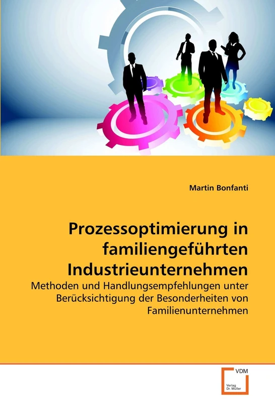 Prozessoptimierung in familiengeführten Industrieunternehmen: Methoden und Handlungsempfehlungen unter Berücksichtigung der Besonderheiten von Familienunternehmen - Image 1