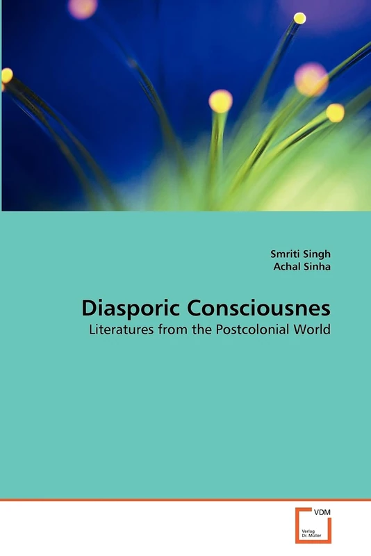 Diasporic Consciousnes: Literatures from the Postcolonial World