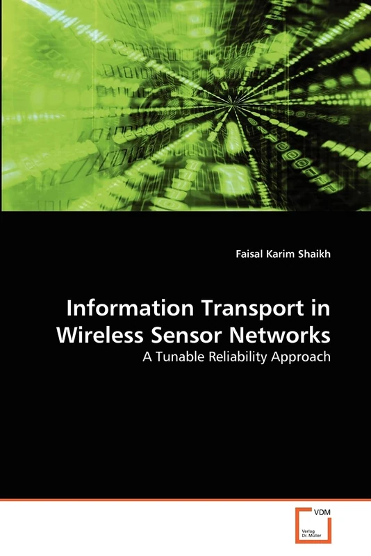 Information Transport in Wireless Sensor Networks: A Tunable Reliability Approach