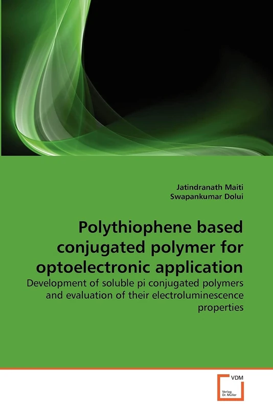 Polythiophene based conjugated polymer for optoelectronic application: Development of soluble pi conjugated polymers and evaluation of their electroluminescence properties