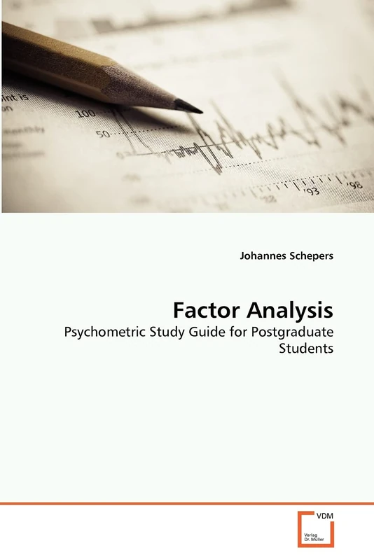 Factor Analysis: Psychometric Study Guide for Postgraduate Students