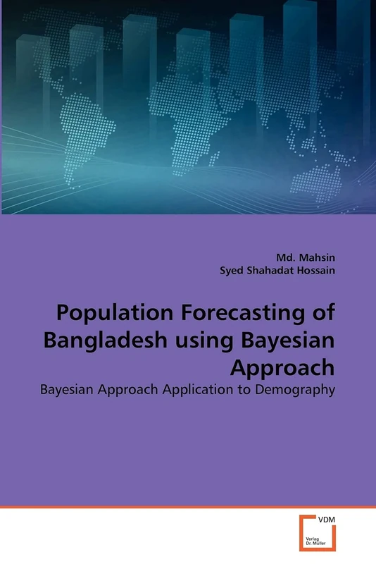 Population Forecasting of Bangladesh using Bayesian Approach: Bayesian Approach Application to Demography