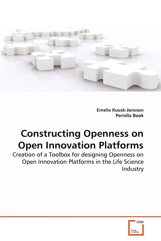 Constructing Openness on Open Innovation Platforms: Creation of a Toolbox for designing Openness on Open Innovation Platforms in the Life Science Industry