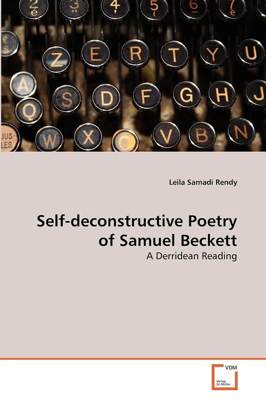Self-deconstructive Poetry of Samuel Beckett: A Derridean Reading - Image 1