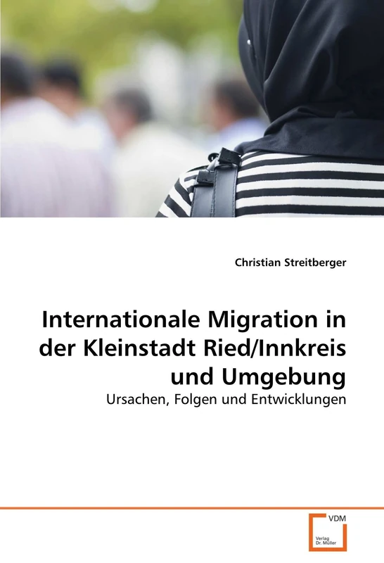 Internationale Migration in der Kleinstadt Ried/Innkreis und Umgebung: Ursachen, Folgen und Entwicklungen - Image 1