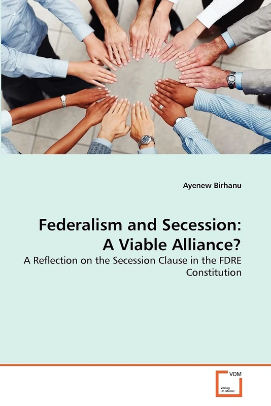 Federalism and Secession: A Viable Alliance?: A Reflection on the Secession Clause in the FDRE Constitution - Image 1