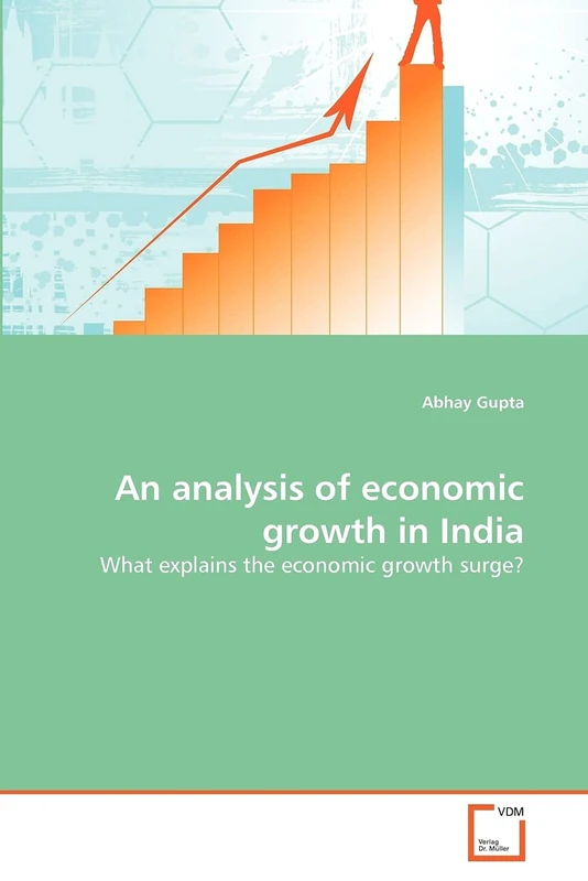 An analysis of economic growth in India: What explains the economic growth surge?
