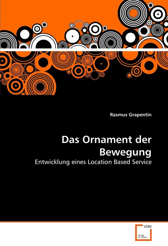 Das Ornament der Bewegung: Entwicklung eines Location Based Service - Image 1