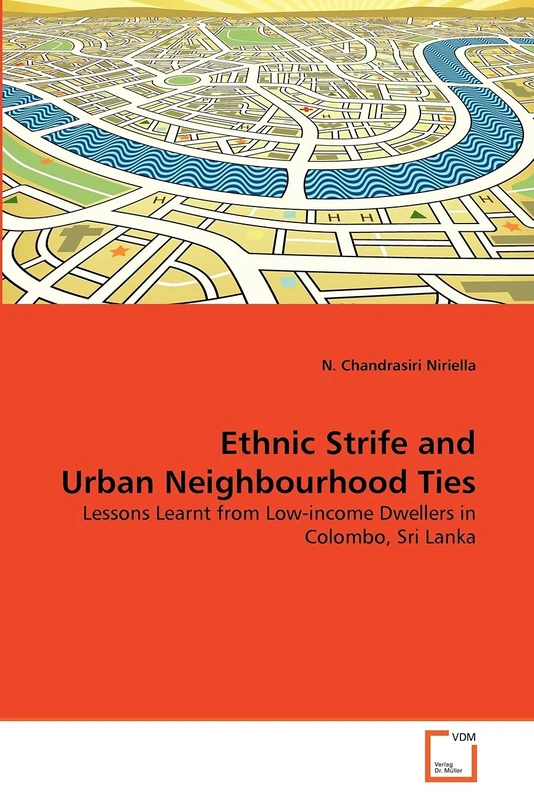 Ethnic Strife and Urban Neighbourhood Ties: Lessons Learnt from Low-income Dwellers in Colombo, Sri Lanka - Image 1