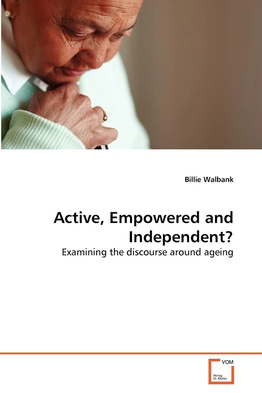 Active, Empowered and Independent?: Examining the discourse around ageing - Image 1