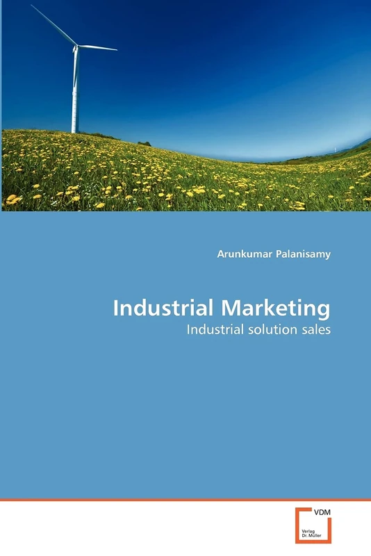 Industrial Marketing: Industrial solution sales