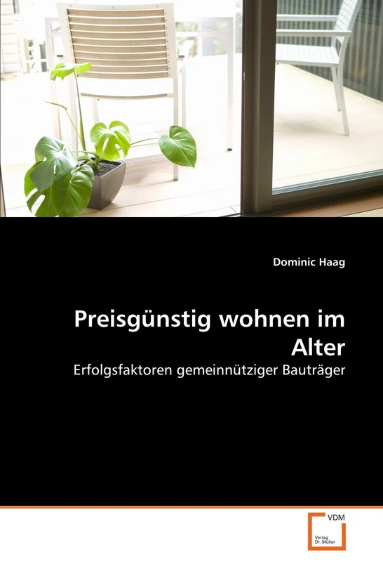 Preisgünstig wohnen im Alter: Erfolgsfaktoren gemeinnütziger Bauträger