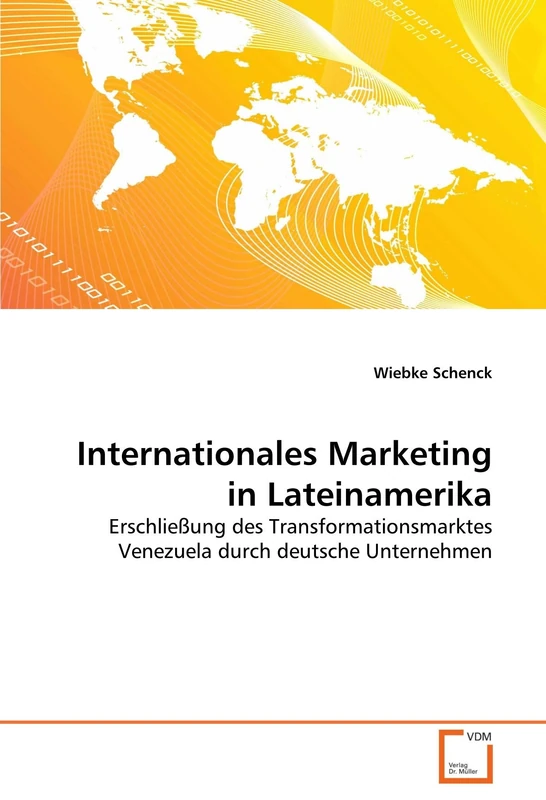 Internationales Marketing in Lateinamerika: Erschließung des Transformationsmarktes Venezuela durch deutsche Unternehmen - Image 1