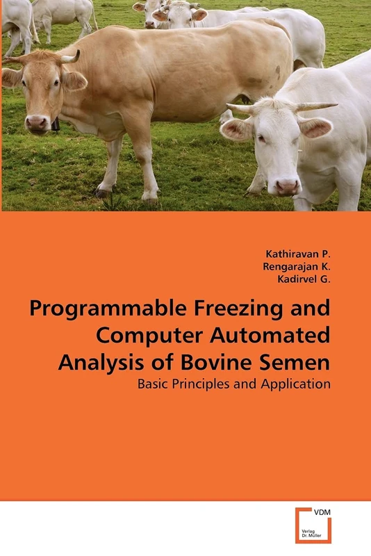 Programmable Freezing and Computer Automated Analysis of Bovine Semen: Basic Principles and Application